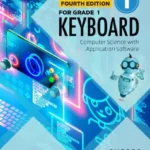 Keyboard: Computer Science with Application Software Book 1 (fourth edition)