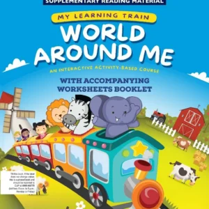 My Learning Train World Around Me Pre-Nursery Book SNC