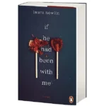 If He Had Been with Me by Laura Nowlin