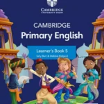 CAMBRIDGE PRIMARY ENGLISH LEARNER’S BOOK 5 WITH DIGITAL ACCESS (1 YEAR)