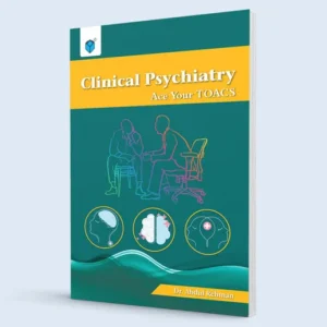 CLINICAL PSYCHIATRY: ACE YOUR TOACS